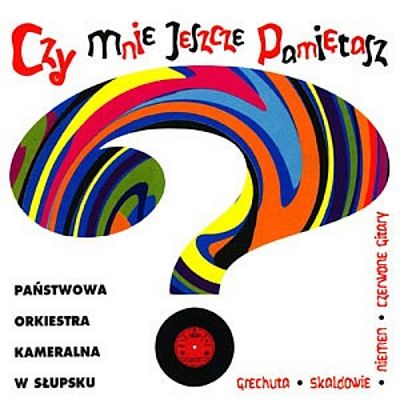 Czy mnie jeszcze pamiętasz?