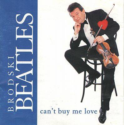 Brodski Beatles - Can't Buy Me